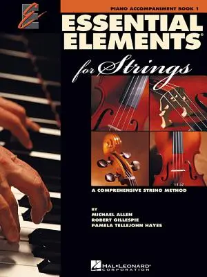 Essential Elements for Strings - Book 1 : Piano Accompaniment - Essential Elements for Strings - Book 1: Piano Accompaniment