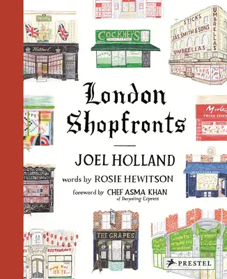 Façades de magasins à Londres : Illustrations des lieux les plus appréciés de la ville - London Shopfronts: Illustrations of the City's Best-Loved Spots