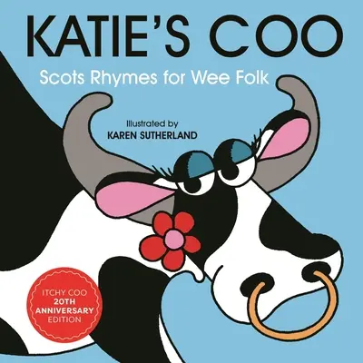 Katie's Coo : Comptines écossaises pour les enfants - Katie's Coo: Scots Rhymes for Wee Folk