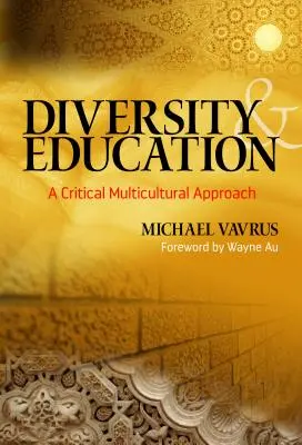 Diversité et éducation : Une approche multiculturelle critique - Diversity and Education: A Critical Multicultural Approach