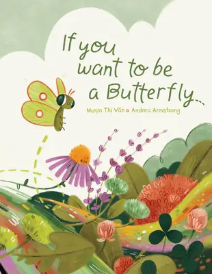 Si tu veux être un papillon - If You Want to Be a Butterfly