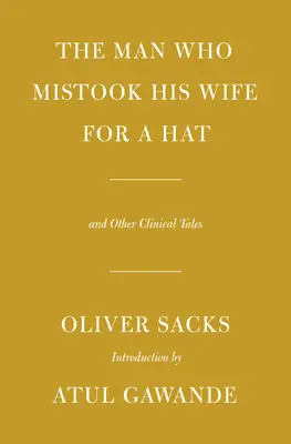 L'homme qui prenait sa femme pour un chapeau : et autres contes cliniques - The Man Who Mistook His Wife for a Hat: And Other Clinical Tales