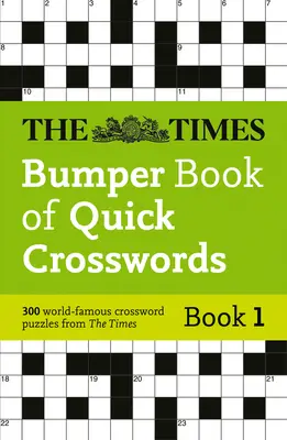 Times Bumper Book of Quick Crosswords (Livre de mots croisés rapides) Livre 1 - Times Bumper Book of Quick Crosswords Book 1