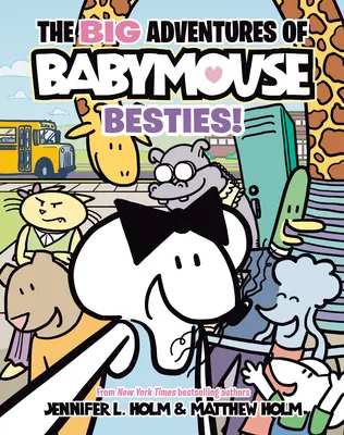 Les grandes aventures de Babymouse : Besties ! (Livre 2) : (Un roman graphique) - The Big Adventures of Babymouse: Besties! (Book 2): (A Graphic Novel)