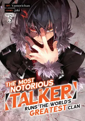 Le plus célèbre des bavards dirige le plus grand clan du monde (Manga) Vol. 5 - The Most Notorious Talker Runs the World's Greatest Clan (Manga) Vol. 5