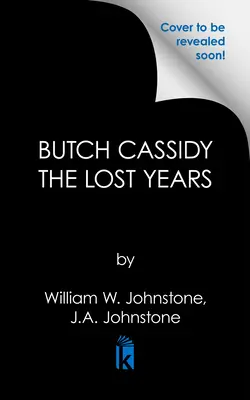 Butch Cassidy les années perdues - Butch Cassidy the Lost Years