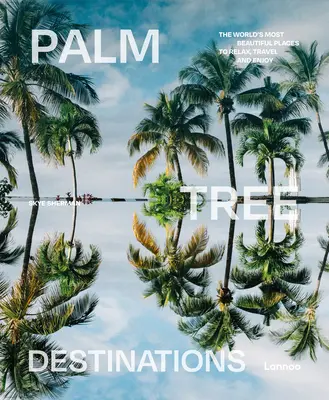 Destinations de palmiers - Palm Tree Destinations