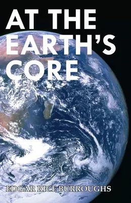 Au cœur de la Terre (Read & Co. Classics Edition) - At the Earth's Core (Read & Co. Classics Edition)