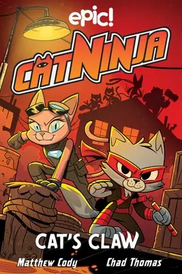 Cat Ninja : Cat's Claw : Volume 5 - Cat Ninja: Cat's Claw: Volume 5