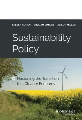 Politique de développement durable : Accélérer la transition vers une économie plus propre - Sustainability Policy: Hastening the Transition to a Cleaner Economy