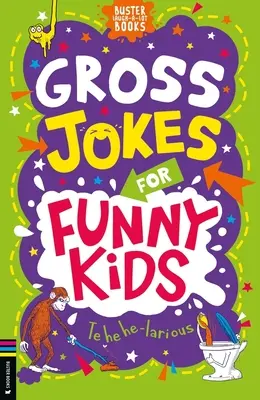 Des blagues grossières pour des enfants drôles - Gross Jokes for Funny Kids