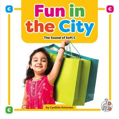 S'amuser en ville : Le son du C doux - Fun in the City: The Sound of Soft C