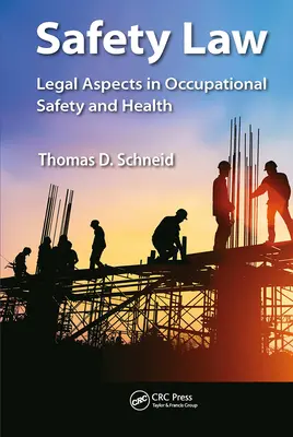 Droit de la sécurité : Aspects juridiques de la sécurité et de la santé au travail - Safety Law: Legal Aspects in Occupational Safety and Health