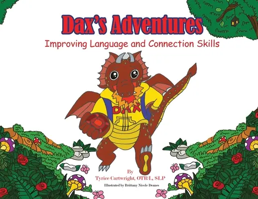 Les aventures de Dax : Améliorer les compétences linguistiques et de connexion - Dax's Adventures: Improving Language and Connection Skills