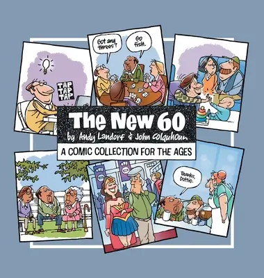 The New 60 : A Comic Collection For The Ages - The New 60: A Comic Collection For The Ages