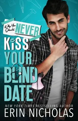 Pourquoi il ne faut jamais embrasser son meilleur ami - Why You Should Never Kiss Your Blind Date