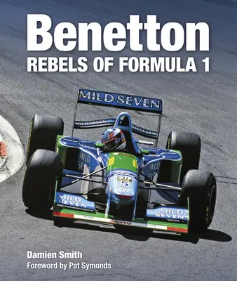 Benetton : Les rebelles de la Formule 1 - Benetton: Rebels of Formula 1