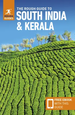 The Rough Guide to South India & Kerala (Guide de voyage avec Free Ebook) - The Rough Guide to South India & Kerala (Travel Guide with Free Ebook)