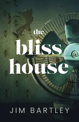 La maison Bliss - The Bliss House