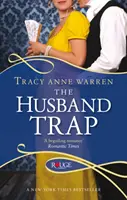 Le piège du mari : Un roman de la Régence Rouge - The Husband Trap: A Rouge Regency Romance