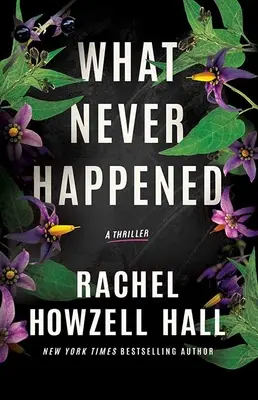 Ce qui n'est jamais arrivé - What Never Happened