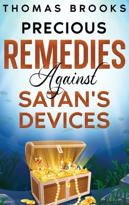 De précieux remèdes contre les ruses de Satan - Precious Remedies Against Satan's Devices