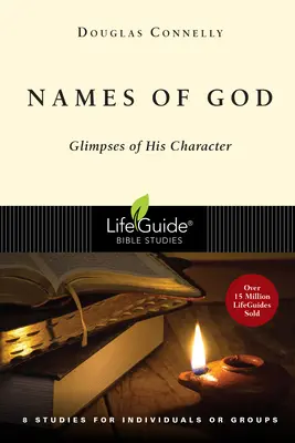 Les noms de Dieu : Des aperçus de son caractère - Names of God: Glimpses of His Character