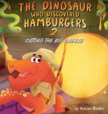 Le dinosaure qui découvrit les hamburgers 2 : Couper le gros fromage - The Dinosaur Who Discovered Hamburgers 2: Cutting the Big Cheese