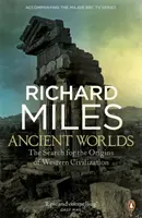 Ancient Worlds - The Search for the Origins of Western Civilization (Les mondes anciens - La recherche des origines de la civilisation occidentale) - Ancient Worlds - The Search for the Origins of Western Civilization