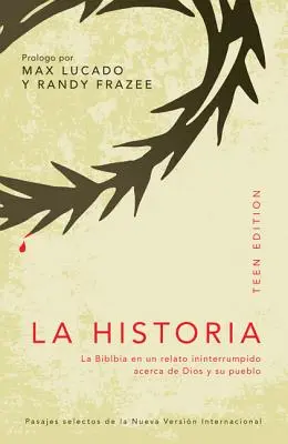 La Historia : La Biblia en un Relato Ininterrumpido Acerca de Dios y su Pueblo = L'Histoire - La Historia: La Biblia en un Relato Ininterrumpido Acerca de Dios y su Pueblo = The Story