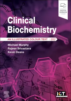 Biochimie clinique : Un texte illustré en couleur - Clinical Biochemistry: An Illustrated Colour Text