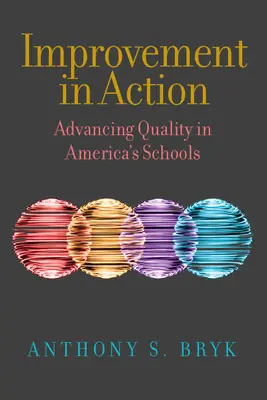 L'amélioration en action : Améliorer la qualité dans les écoles américaines - Improvement in Action: Advancing Quality in America's Schools