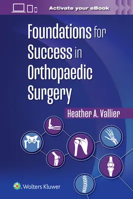 Les fondements de la réussite en chirurgie orthopédique - Foundations for Success in Orthopaedic Surgery