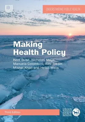 Élaboration d'une politique de santé - Making Health Policy