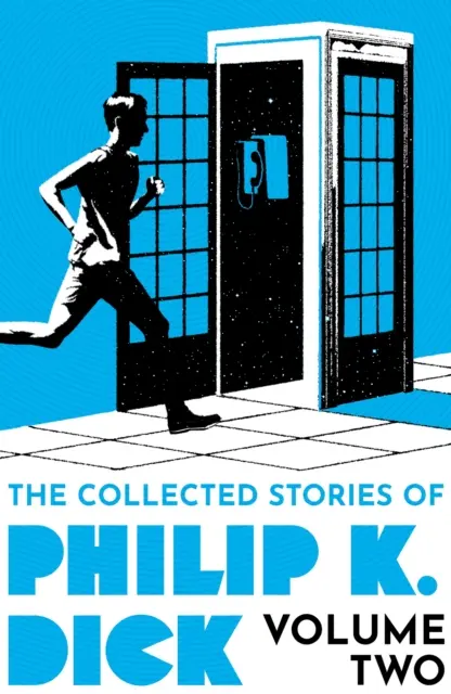 Recueil d'histoires de Philip K. Dick Volume 2 - Collected Stories of Philip K. Dick Volume 2