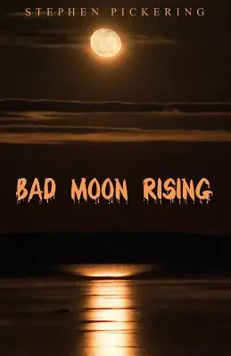 La mauvaise lune se lève - Bad Moon Rising