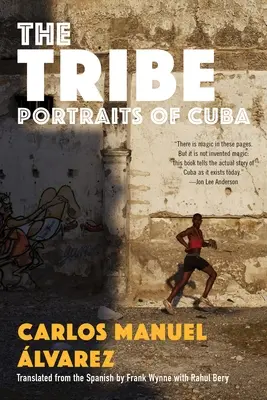 La Tribu : Portraits de Cuba - The Tribe: Portraits of Cuba