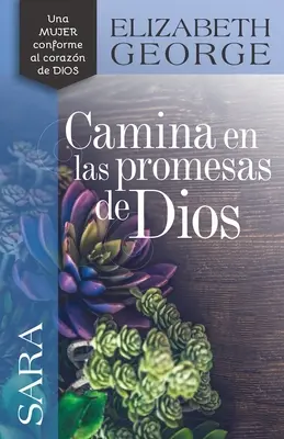 Sara, Camina En Las Promesas de Dios (en anglais) - Sara, Camina En Las Promesas de Dios