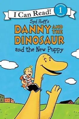 Danny et le dinosaure et le nouveau chiot - Danny and the Dinosaur and the New Puppy