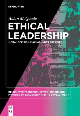 Leadership éthique - Ethical Leadership