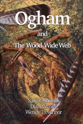 L'ogham et la toile de bois - Ogham and the Wood Wide Web