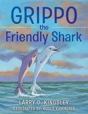 Grippo le requin sympathique - Grippo the Friendly Shark