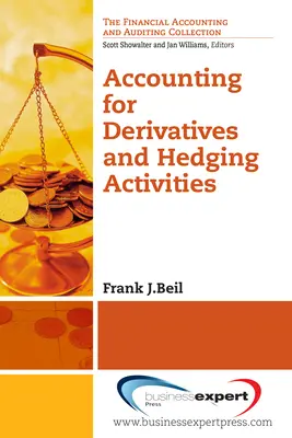 Comptabilisation des produits dérivés et des activités de couverture - Accounting for Derivatives and Hedging Activities