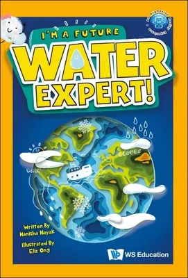 Je suis un futur expert en eau ! - I'm a Future Water Expert!