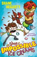 Le magasin des glaces impossibles - Livre 1 - Shop of Impossible Ice Creams - Book 1