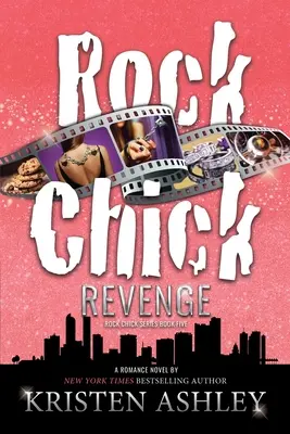 La vengeance du Rock Chick - Rock Chick Revenge