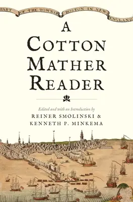 Un lecteur de Cotton Mather - A Cotton Mather Reader