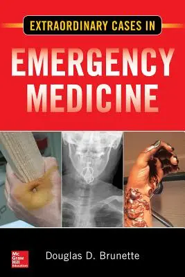Cas extraordinaires en médecine d'urgence - Extraordinary Cases in Emergency Medicine