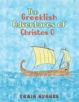 Les aventures grecques de Christos O - The Greeklish Adventures of Christos O