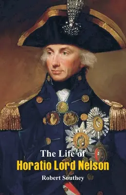 La vie d'Horatio Lord Nelson - The Life of Horatio Lord Nelson